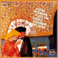 Title: Oscar Peterson Plays the George Gershwin Song Book, Artist: Oscar Peterson