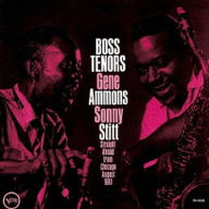 Title: Boss Tenors: Straight Ahead From Chicago August 1961, Artist: Sonny Stitt