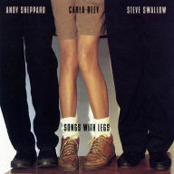 Title: Songs With Legs, Artist: Carla Bley