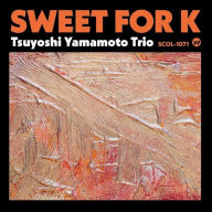Title: Sweet for K, Artist: Tsuyoshi Yamamoto