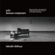Title: Solo: Famous Composers, Artist: Takeshi Shibuya