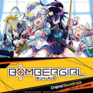 Title: Bombergirl [Original Soundtrack], Artist: Bombergirl - O.S.T.