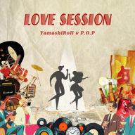 Title: Love Session, Artist: Yamashiroll