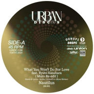 Title: What You Won't Do for Love, Artist: Nautilus