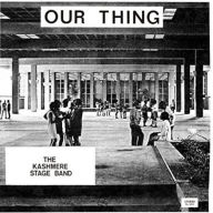 Title: Our Thing, Artist: Kashmere Stage Band