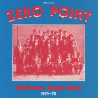 Title: Zero Point 1971-72, Artist: Kashmere Stage Band