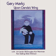 Title: Upon Oanda's Wing, Artist: Gary Marks