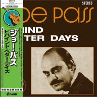 Title: Behind Better Days, Artist: Joe Pass