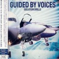 Title: Isolation Drills, Artist: Guided by Voices