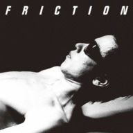 Title: Friction, Artist: Friction