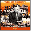 Title: Turn on the Heath! [Memoir], Artist: Ted Heath