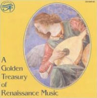 Title: A Golden Treasury of Renaissance Music, Artist: 