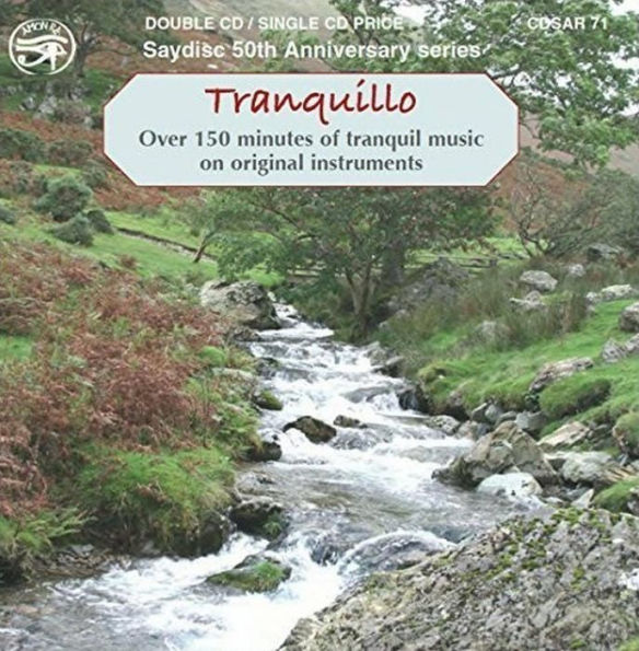 Tranquilo: Over 150 minutes of tranquil music on original instruments