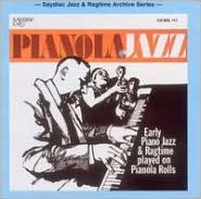 Pianola Jazz: Early Piano Jazz & Ragtime Played on Pianola Rolls