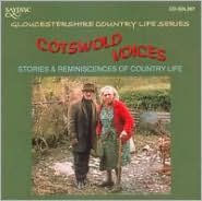 Cotswold Voices: Stories and Reminiscences of Country Life