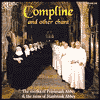 Compline and other chant