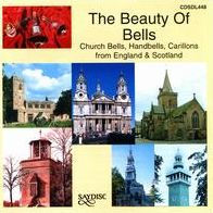 The Beauty of Bells: Church Bells, Handbells, Carillons from England & Scotland