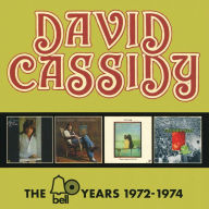 Title: The Bell Years, 1972-1974, Artist: David Cassidy