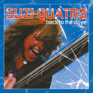 Title: Back to the Drive, Artist: Suzi Quatro