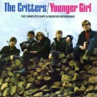Title: Younger Girl: The Complete Kapp & Musicor Recordings, Artist: The Critters
