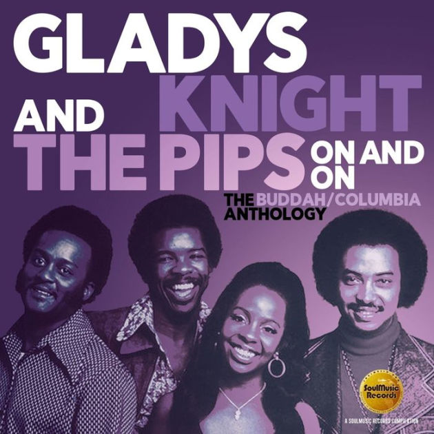 On and On: The Buddah/Columbia Anthology by Gladys Knight & the Pips ...