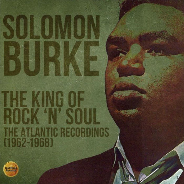 The King of Rock ¿¿¿N¿¿¿ Soul: The Atlantic Recordings (1962-1968)