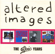 Title: The Epic Years, Artist: Altered Images