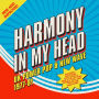 Harmony in My Head: UK Power Pop & New Wave 1977-81