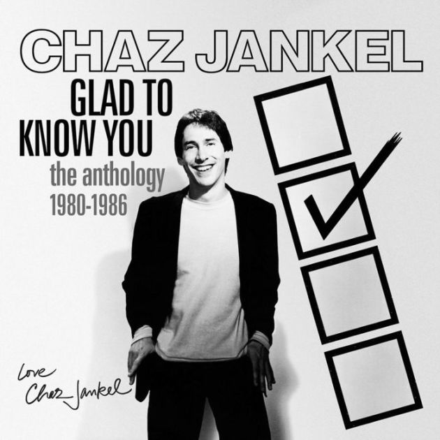 Glad to Know You: Anthology 1980-1986 by Chaz Jankel | CD | Barnes & Noble®