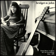 Title: From There/To Here: UK/US Recordings 1974-1982, Artist: Bridget St. John