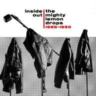 Title: Inside Out: 1985-1990, Artist: The Mighty Lemon Drops