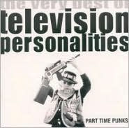 Part Time Punks: The Very Best of Television Personalities