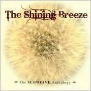 Title: The Shining Breeze: The Slowdive Anthology, Artist: Slowdive