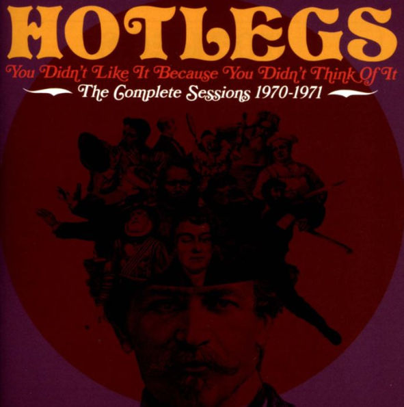 You Didn't Like It Because You Didn't Think of It: The Complete Sessions 1970-1971