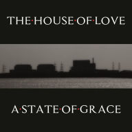 Title: A State of Grace [10-Inch Vinyl], Artist: The House of Love