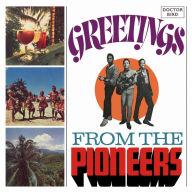 Title: Greetings From the Pioneers [Expanded Original Album], Artist: The Pioneers