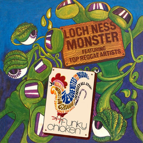 Loch Ness Monster and Funky Chicken