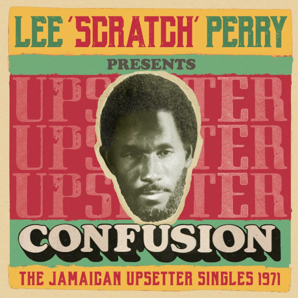 Lee Scratch Perry Presents Confusion: The Jamaican Upsetter Singles 1971