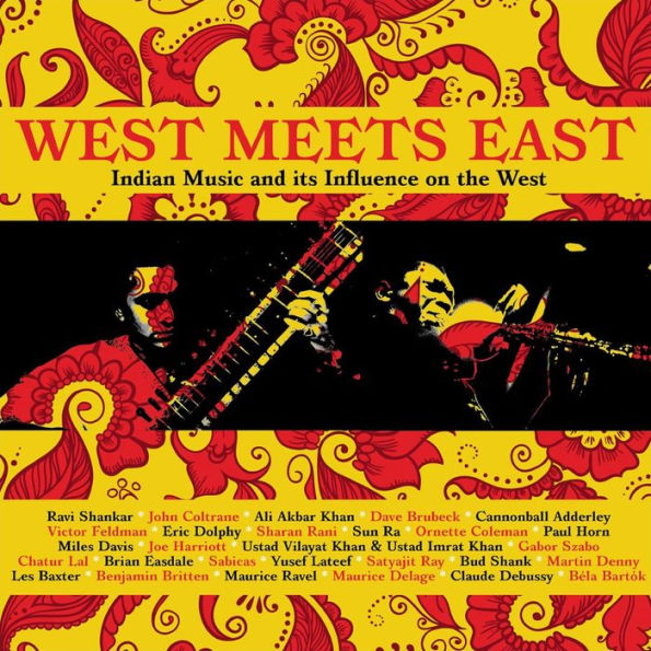 West Meets East: Indian Music & Its Influence on the West