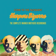 Title: Come to the Sunshine: The Complete Warner Brothers Recordings, Artist: Harpers Bizarre