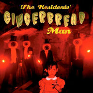 Title: Gingerbread Man, Artist: The Residents
