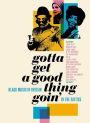 Gotta Get a Good Thing Goin': Black Music in Britain in the Sixties