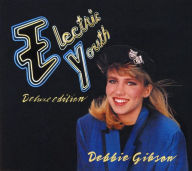Title: Electric Youth [Deluxe Edition 3CD+DVD], Artist: Debbie Gibson