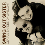 Title: Certain Shades of Limelight, Artist: Swing Out Sister