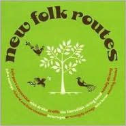 New Folk Routes