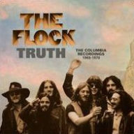Title: Truth: The Columbia Recordings 1969-1970, Artist: The Flock