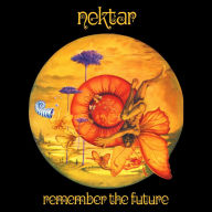 Title: Remember the Future, Artist: Nektar