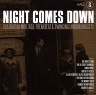 Title: Night Comes Down: 60 British Mod, R&B, Freakbeat, and Swinging London Nuggets, Artist: 