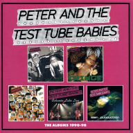 Title: Albums 1990-1998, Artist: Peter & the Test Tube Babies