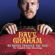 Title: He Moved Through The Fair: The Complete 1960s, Artist: Davy Graham